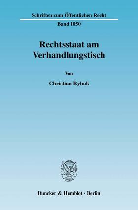 Rechtsstaat am Verhandlungstisch