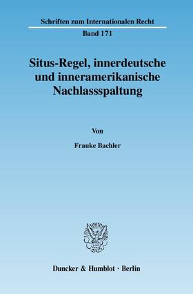 Situs-Regel, innerdeutsche und inneramerikanische Nachlassspaltung