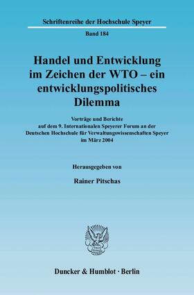 Handel und Entwicklung im Zeichen der WTO - ein entwicklungspolitisches Dilemma.