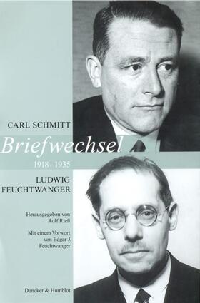 Schmitt, C: Briefwechsel 1918 - 1935