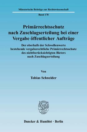 Primärrechtsschutz nach Zuschlagserteilung bei einer Vergabe öffentlicher Aufträge