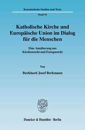 Katholische Kirche und Europäische Union im Dialog für die Menschen