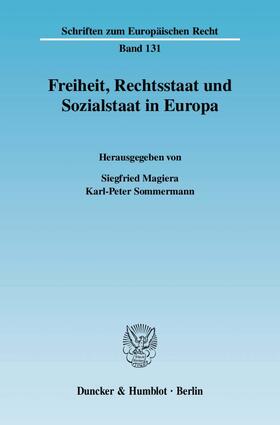 Freiheit, Rechtsstaat und Sozialstaat in Europa