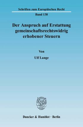 Der Anspruch auf Erstattung gemeinschaftsrechtswidrig erhobener Steuern