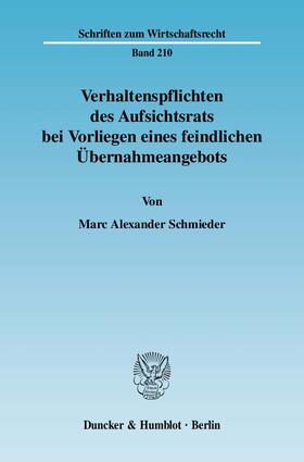 Verhaltenspflichten des Aufsichtsrats bei Vorliegen eines feindlichen Übernahmeangebots