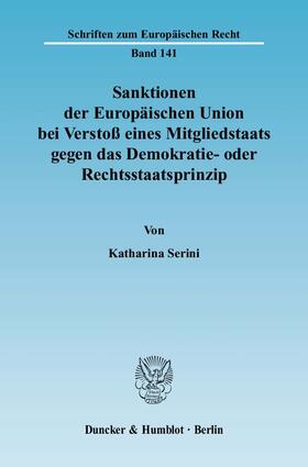 Sanktionen der Europäischen Union bei Verstoß eines Mitgliedstaats gegen das Demokratie- oder Rechtsstaatsprinzip