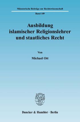 Ausbildung islamischer Religionslehrer und staatliches Recht