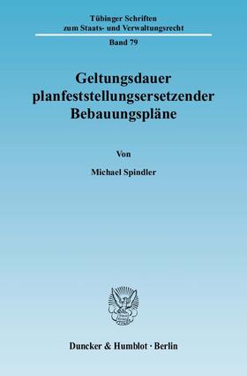 Geltungsdauer planfeststellungsersetzender Bebauungspläne