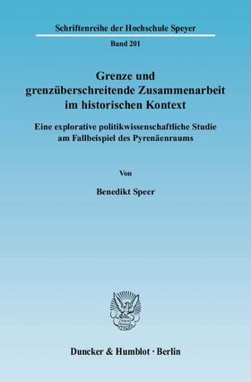 Grenze und grenzüberschreitende Zusammenarbeit im historischen Kontext