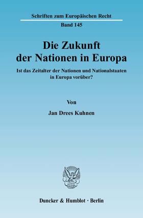 Die Zukunft der Nationen in Europa