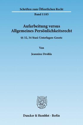 Aufarbeitung versus Allgemeines Persönlichkeitsrecht