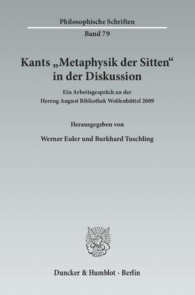 Kants "Metaphysik der Sitten" in der Diskussion.