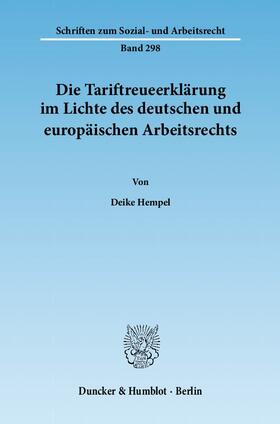 Die Tariftreueerklärung im Lichte des deutschen und europäischen Arbeitsrechts