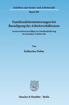 Familiendiskriminierungen bei Beendigung des Arbeitsverhältnisses