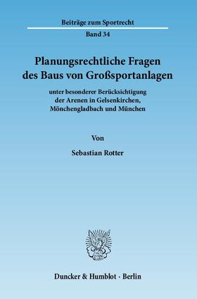 Rotter, S: Planungsrechtl. Fragen des Baus von Großsportanl.