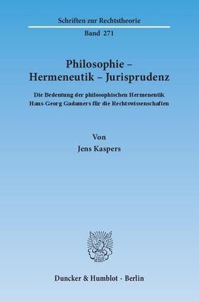 Philosophie - Hermeneutik - Jurisprudenz