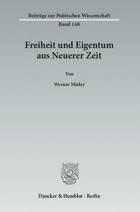 Freiheit und Eigentum aus Neuerer Zeit