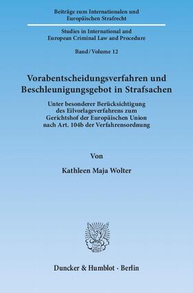 Vorabentscheidungsverfahren und Beschleunigungsgebot in Strafsachen