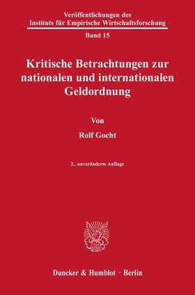 Kritische Betrachtungen zur nationalen und internationalen Geldordnung.