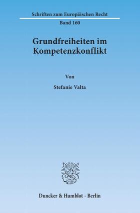 Grundfreiheiten im Kompetenzkonflikt