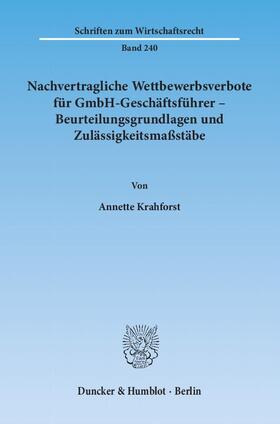 Nachvertragliche Wettbewerbsverbote für GmbH-Geschäftsführer - Beurteilungsgrundlagen und Zulässigkeitsmaßstäbe