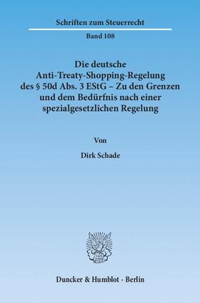 Die deutsche Anti-Treaty-Shopping-Regelung des § 50d Abs. 3 EStG - Zu den Grenzen und dem Bedürfnis nach einer spezialgesetzlichen Regelung