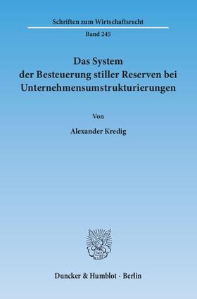 Das System der Besteuerung stiller Reserven bei Unternehmensumstrukturierungen