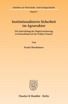 Institutionalisierte Sicherheit im Agrarsektor