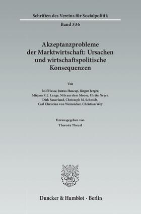 Akzeptanzprobleme der Marktwirtschaft: Ursachen und wirtschaftspolitische Konsequenzen