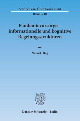 Pandemievorsorge - informationelle und kognitive Regelungsstrukturen