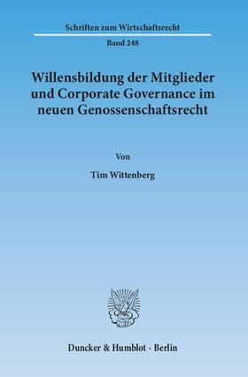 Willensbildung der Mitglieder und Corporate Governance im neuen Genossenschaftsrecht