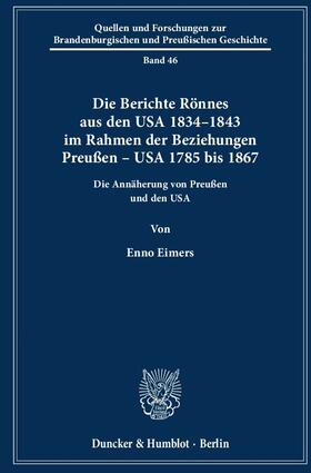 Die Berichte Rönnes aus den USA 1834-1843 im Rahmen der Beziehungen Preußen - USA 1785 bis 1867