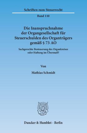 Die Inanspruchnahme der Organgesellschaft für Steuerschulden des Organträgers gemäß § 73 AO