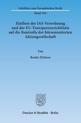 Einfluss der IAS-Verordnung und der EU-Transparenzrichtlinie auf die Kontrolle der börsennotierten Aktiengesellschaft