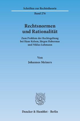 Meiners, J: Rechtsnormen und Rationalität