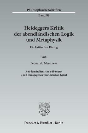 Heideggers Kritik der abendländischen Logik und Metaphysik