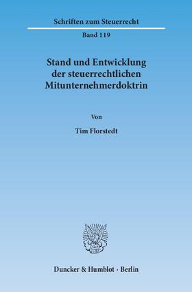 Stand und Entwicklung der steuerrechtlichen Mitunternehmerdoktrin