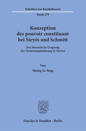 Konzeption des pouvoir constituant bei Sieyès und Schmitt