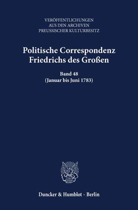 Politische Correspondenz Friedrichs des Großen