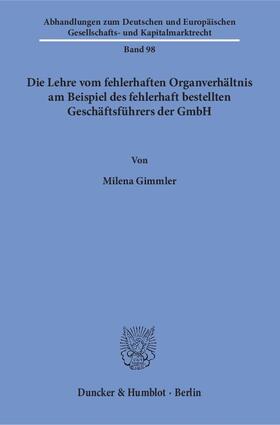 Die Lehre vom fehlerhaften Organverhältnis am Beispiel des fehlerhaft bestellten Geschäftsführers der GmbH