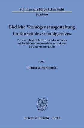 Eheliche Vermögensausgestaltung im Korsett des Grundgesetzes