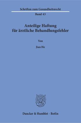 He, J: Anteilige Haftung für ärztliche Behandlungsfehler