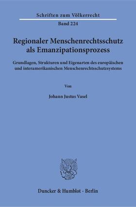 Regionaler Menschenrechtsschutz als Emanzipationsprozess