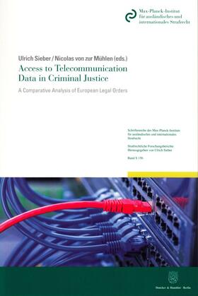 Access to Telecommunication Data in Criminal Justice