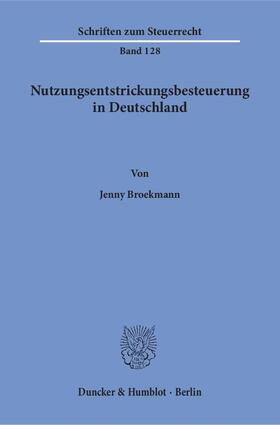 Nutzungsentstrickungsbesteuerung in Deutschland