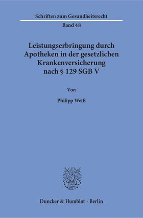 Leistungserbringung durch Apotheken in der gesetzlichen Krankenversicherung nach § 129 SGB V.