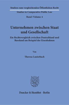 Lauterbach, T: Unternehmen zwischen Staat und Gesellschaft.