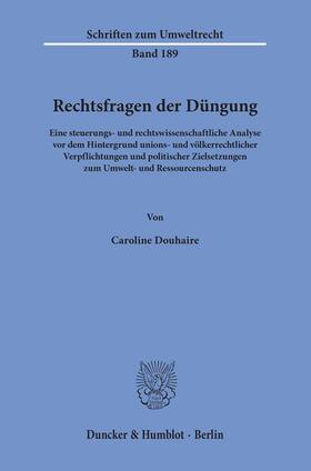 Douhaire, C: Rechtsfragen der Düngung