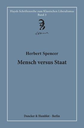 Spencer, H: Mensch versus Staat