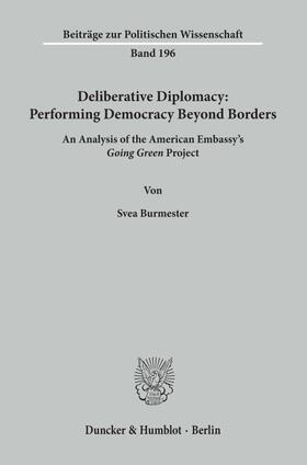 Deliberative Diplomacy: Performing Democracy Beyond Borders